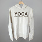 Yoga Is My Happy Hour