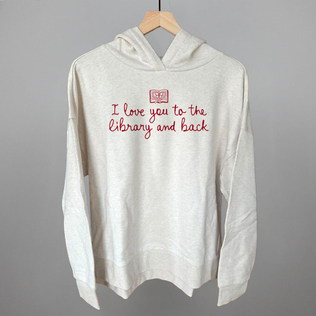 I Love You To The Library And Back