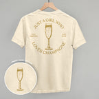 Just A Girl Who Loves Champagne (Back Print)