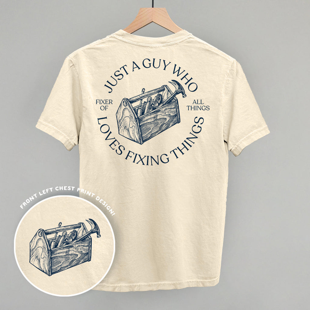 Just A Guy Who Loves Fixing Things (Back Print)