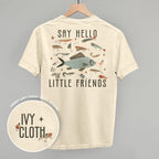 Say Hello To My Little Friends Fish (Back Print)