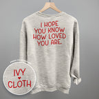 I Hope You Know How Loved You Are Back Print