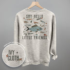 Say Hello To My Little Friends Fish (Back Print)