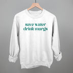Save Water Drink Margs