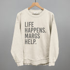 Life Happens Margs Help