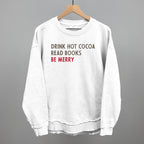 Drink Hot Cocoa Read Books Be Merry
