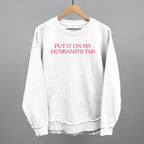 Put It On My Husband's Tab (Pink)