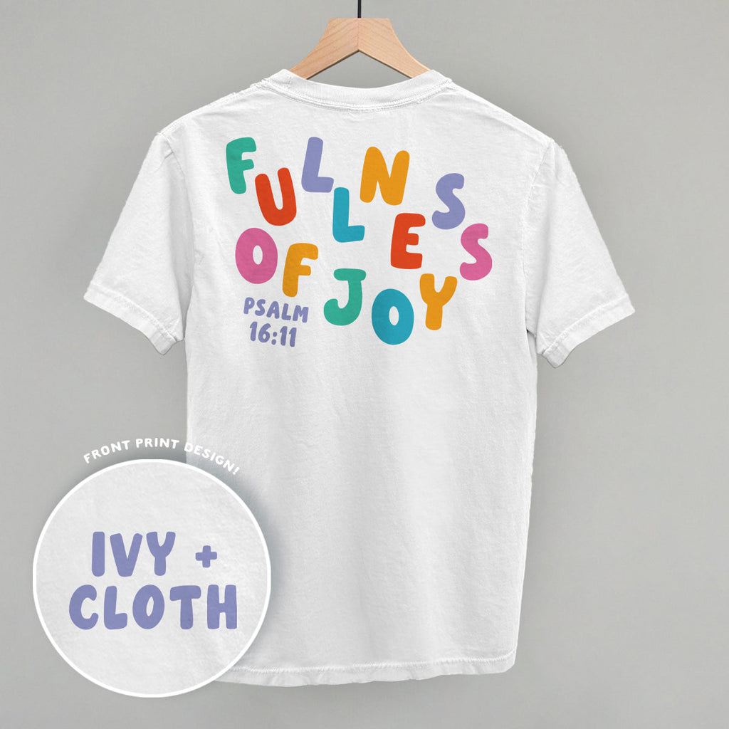 Fullness Of Joy Colorful (Back Print)