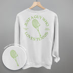 Just A Guy Who Loves Tennis (Back Print)