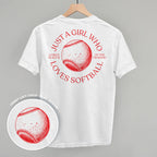 Just A Girl Who Loves Softball (Back Print)