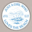 Just A Girl Who Loves The Beach (Decal)