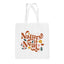 Nature Is Neat Tote Bag