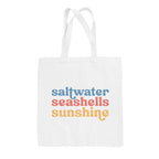 Saltwater, Seashells, Sunshine Tote Bag