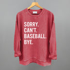 Sorry Can't Baseball Bye