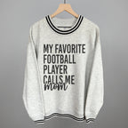 My Favorite Football Player Calls Me Mom