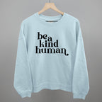 Be A Kind Human