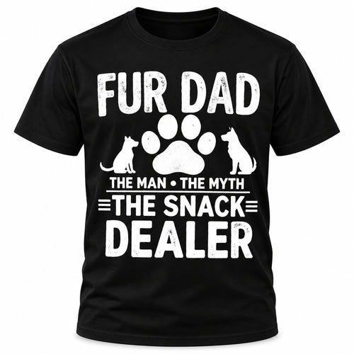 Fur Dad The Snack Dealer Graphic T-Shirt Funny Dog Lover Pet Dad Tee