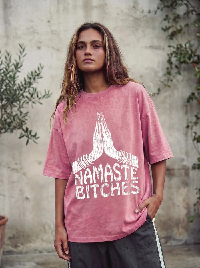 Namaste Bitches Washed T-Shirt