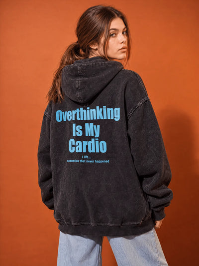 Overthinking Is My Cardio Washed Hoodie